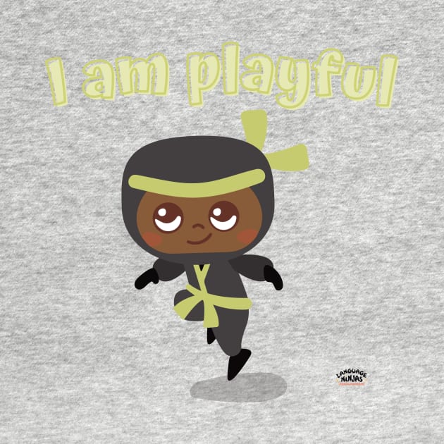 I am playful by Language Ninjas